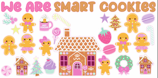 We are SMART COOKIES!